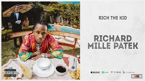 rich the kid richard mille patek|Rich The Kid – Richard Mille Patek Lyrics .